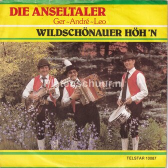 Die Anseltaler - Wildsch&ouml;nauer H&ouml;h&#039;n / Musikanten Freude