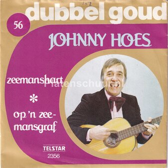 Johnny Hoes - Zeemanshart / Op &#039;n zeemansgraf