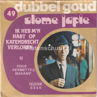 Slome Japie - Ik heb m'n hart op Katendrecht verloren / Vous permettez, madame
