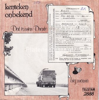 Kenteken Onbekend - Dat is mien Drente / Big Mama