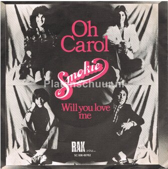 Smokie - Oh Carol / Will you love me