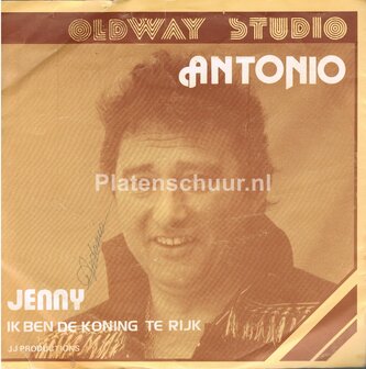 Antonio - Jenny / Ik ben de koning te rijk