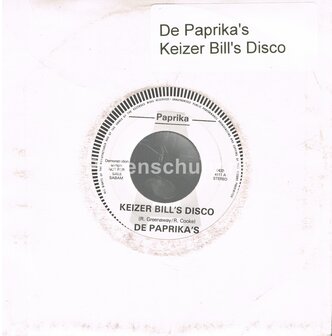 De Paprika's - Keizer Bill's Disco  /  Unknown promo singel   (Blanco Hoesje)