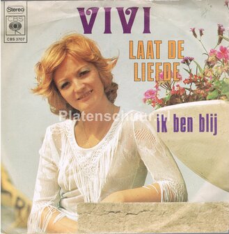 Vivi - Laat de liefde / Ik ben blij