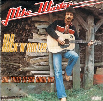 Mike Winter - Old Rock 'N' Roller / She Tried To Say Good-Bye