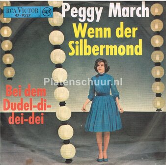 Peggy March - Wenn der Silbermond / Bei dem Dudel-di-dei-dei