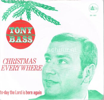 Tony Bass - Christmas Everywhere / To-Day The Lord Is Born Again