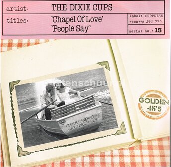 The Dixie Cups - 'Chapel Of Love' / People Say