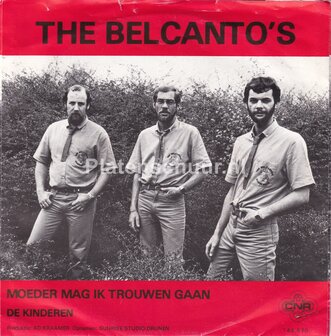 The Belcanto's - Moeder mag ik trouwen gaan / De Kinderen