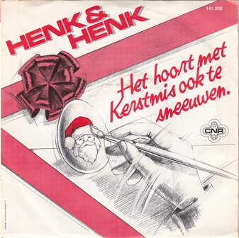 Henk &amp; Henk - Sinterklaas, wie kent hem niet / Het hoort met kerstmis ook te sneeuwen