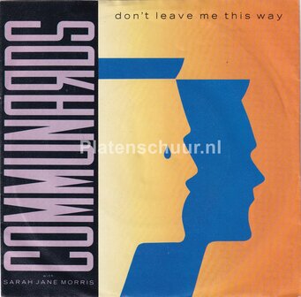Communards - Don't leave me this way / Sanctified