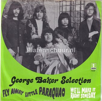 George Baker Selection - Fly Away Little Paraquao / We'll make it right someday
