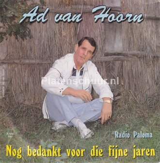 Ad van Hoorn - Nog bedankt voor die fijne jaren / Radio Paloma