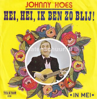 Johnny Hoes - Hei, Hei, Ik ben zo blij / In Mei