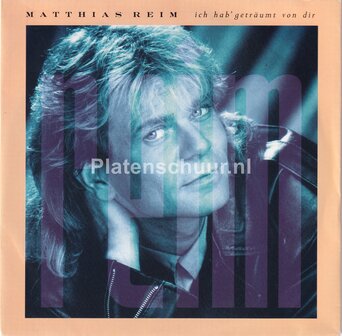 Matthias Reim - Ich hab' getr&auml;umt von dir / Tal vez te quiero (verdammt ich lieb dich (Spaanse versie)