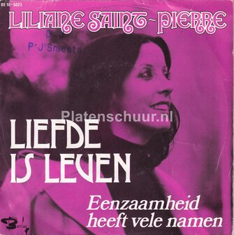 Liliane Saint-Pierre - Liefde is Leven / Eenzaamheid heeft vele namen