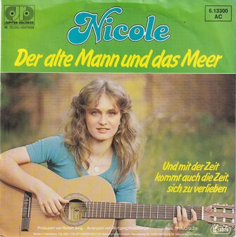 Nicole - Der alte mann und das meer / Und mit der zeit kommt auch die zeit, sich zu verlieben