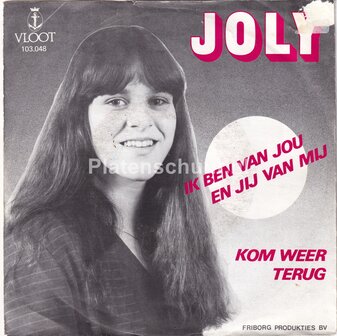 Joly - Ik ben van jou en jij van mij / Kom weer terug