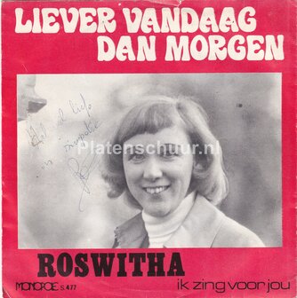 Roswitha - Ik Zing Voor Jou / Liever Vandaag Dan Morgen