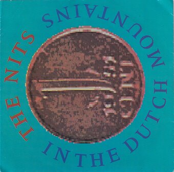 The Nits - In The Dutch Mountains / Strangers of the night