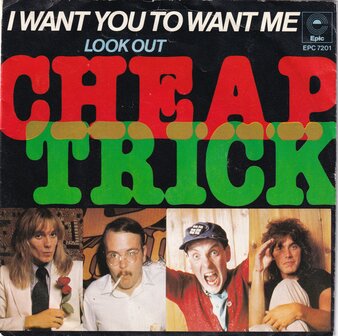 Cheap Trick - I Want You To Want Me / Look Out