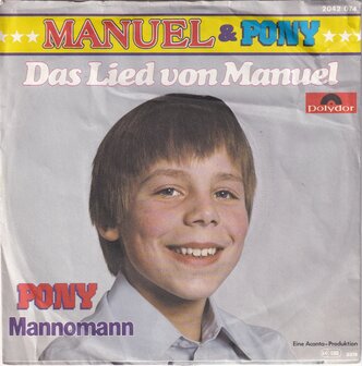 Manuel &amp; Pony - Das lied von Manuel / Mannomann