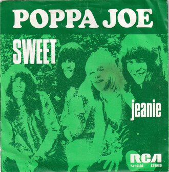 The Sweet - Poppa Joe / Jeanie