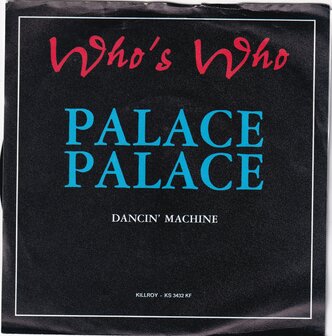 Who's Who - Palace Palace / Dancin' Machine