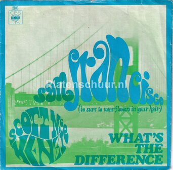 Scott Mc Kenzie - San Francisco (Be Sure To Wear Flowers In Your Hair) / What's The Difference