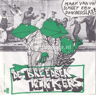 De Breedbek Kikkers - Maak van uw scheet een donderslag / Hete Tranen Vissersvet