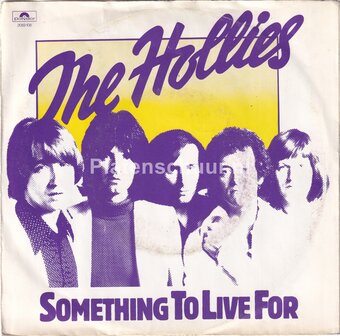 The Hollies - Something To Live For / Draggin' My Heels