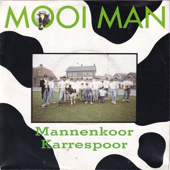Mannenkoor Karrespoor - Mooi Man / Wil-Hein-Mus