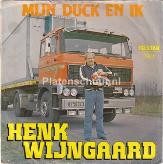 Henk Wijngaard - Kilometervreters / Mijn duck en ik
