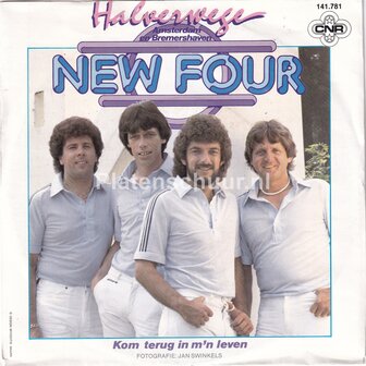 New Four - Halverwege Amsterdam en Bremershaven / Kom terug in m'n leven