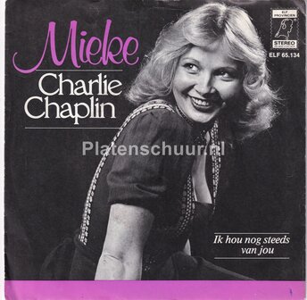 Mieke - Charlie Chaplin / Ik hou nog steeds van jou