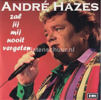 Andre hazes - Zal jij mij nooit vergeten / Een vrouw uit het leven (2023 uitgave)