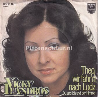 Vicky Leandros - Theo wir fahr'n nach lodz / Du und ich und de himmel