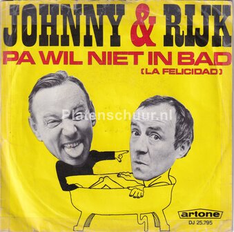Johnny &amp; Rijk - Pa wil niet in bad / De Pi-Pa Polonaise