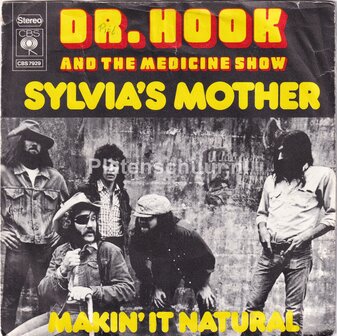 Dr. Hook - Sylvia's Mother / Makin' it natural