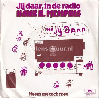 Hank B. Memphis - Jij daar, in de radio / Neem me toch mee