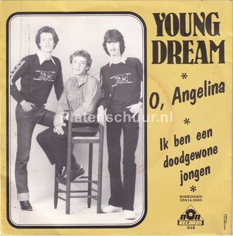 Young Dream - O , Angelina / Ik ben een doodgewone jongen
