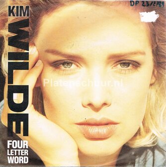 Kim Wilde - Four Letter Word / She Hasn't Got Time For You
