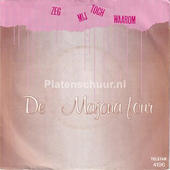 De Majona Four - Als ik maar bij jou ben / Zeg mij toch waarom