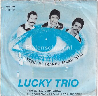 Lucky Trio - Veeg je tranen maar weg / La Comparsa - El Combanchero - Guitar Boogie