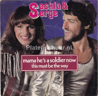 Saskia &amp; Serge - Mama he's a soldier now / This must be the way