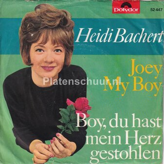 Heidi Bachert - Joey My Boy / Boy, Du Hast Mein Herz Gestohlen