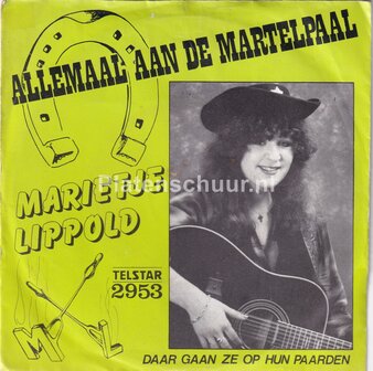 Marietje Lippold - Allemaal aan de martelpaal / Daar gaan ze op hun paarden