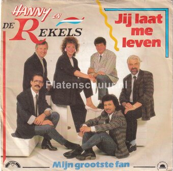 Hanny en de Rekels - Jij laat me leven / Mijn grootste fan