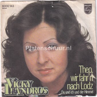 Vicky Leandros - Theo wir fahr'n nach lodz / Du und ich und de himmel