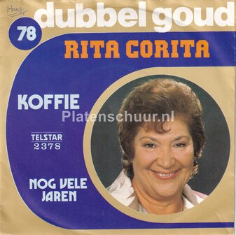Rita Corita - Koffie koffie, lekker bakkie koffie / Nog vele jaren